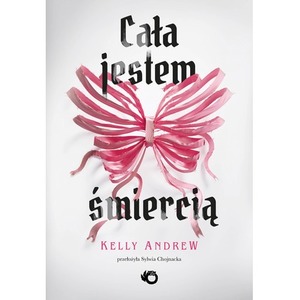 Cała jestem śmiercią