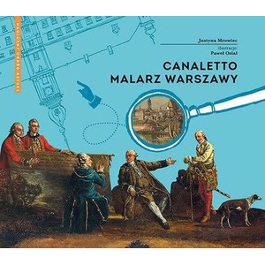 Canaletto. Malarz Warszawy