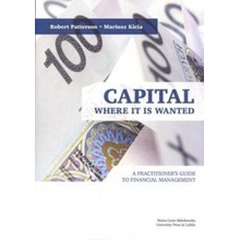 Capital Where it is Wanted. A Practitioner`s Guide