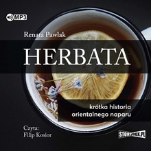 CD MP3 Herbata. Krótka historia orientalnego naparu