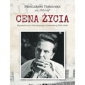 Cena życia. Wspomnienia z lat okupacji...