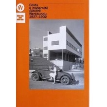 Cesta k modernite. Sidliste Werkbundu 1927 - 1932