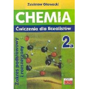 Chemia 2a ćwiczenia dla licealistów ZP i ZR