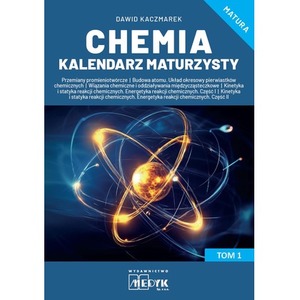 Chemia Kalendarz Maturzysty T.1