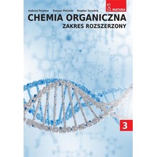 Chemia organiczna Zakres Rozszerzony T.3