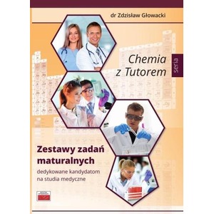 Chemia z Tutorem. Zestawy zadań maturalnych