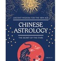 Chinese Astrology. The Secret of the Stars