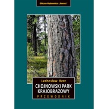 Chojnowski Park Krajobrazowy. Przewodnik wyd. 3