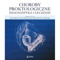 Choroby proktologiczne. Diagnostyka i leczenie