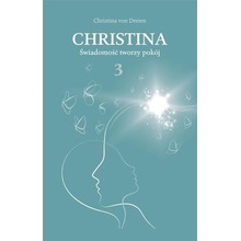 Christina T.3 Świadomość tworzy pokój