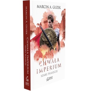 Chwała imperium. Szare płaszcze