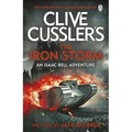 Clive Cussler’s The Iron Storm