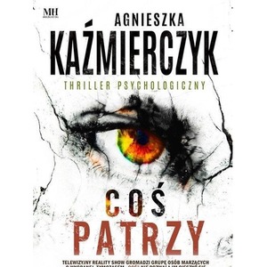 Coś patrzy