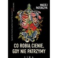 Co robią cienie, gdy nie patrzymy