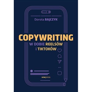 Copywriting w dobie reelsów i tiktoków