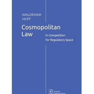 Cosmopolitan Law. In Competition for Regulatory...