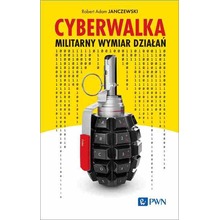 Cyberwalka. Militarny wymiar działań