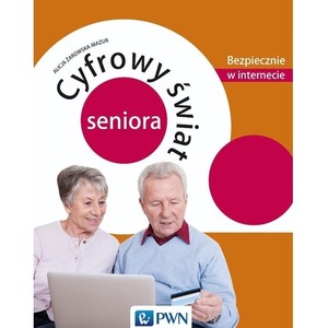 Cyfrowy świat seniora. Bezpiecznie w internecie