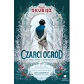 Czarci ogród. Saga rodu Tyszkowskich. Tom 2