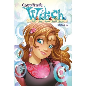 Czarodziejki W.I.T.C.H. Księga 18