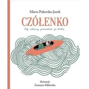 Czółenko. Mój przewodnik po Łodzi