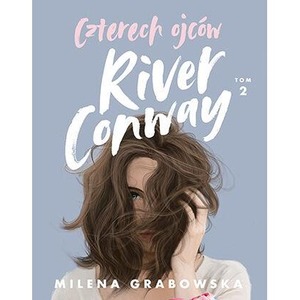 Czterech ojców River Conway. Tom 2