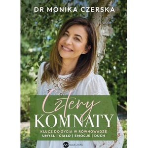 Cztery komnaty. Klucz do życia w równowadze