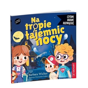 Czytam, badam, rozwiązuję. Na tropie tajemnic nocy