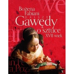 Dalsze gawędy o sztuce XVII wiek