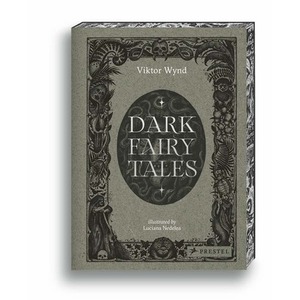 Dark Fairy Tales: Weird, Wicked Stories from Around the World