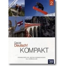 Das ist Deutsch! Kompakt 2 GIM Podręcznik. Jezyk niemiecki + 2 cd (2015)