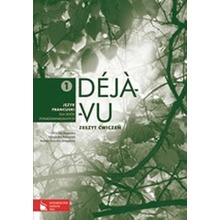 Deja-vu LO KL 1. Ćwiczenia. Język francuski