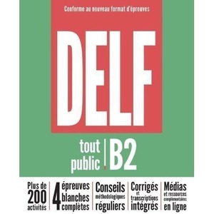 DELF Tout Public B2. Nouveau Format d'Epreuves