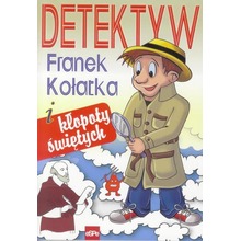 Detektyw Franek Kołatka i kłopoty świętych