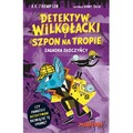 Detektyw Wilkołacki i Szpon na tropie. Zagadka złoczyńcy