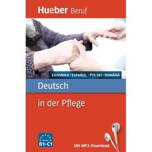 Deutsch in der Pflege B1- C1 HUEBER