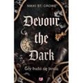 Devour the Dark. Gdy budzi się bestia. Devourer. Tom 2