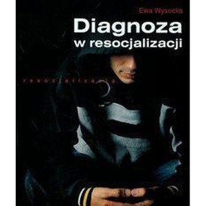 Diagnoza w resocjalizacji