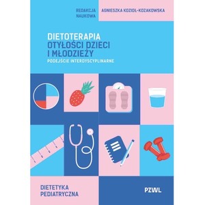 Dietoterapia otyłości dzieci i młodzieży. Podejście interdyscyplinarne