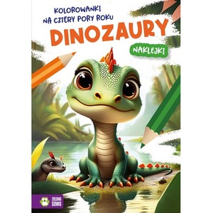 Dinozaury. Kolorowanki na cztery pory roku