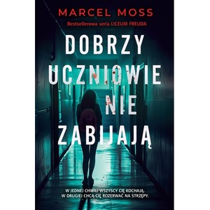 Dobrzy uczniowie nie zabijają