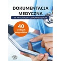 Dokumentacja medyczna w pytaniach i odpowiedziach