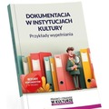 Dokumentacja w instytucjach kultury. Przykłady...