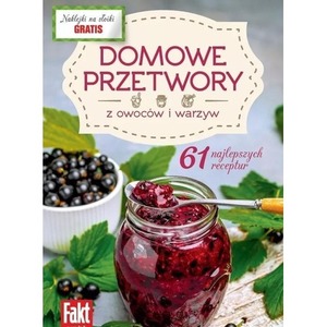 Domowe przetwory z owoców i warzyw