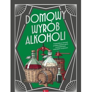 Domowy wyrób alkoholi
