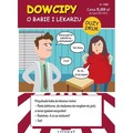 Dowcipy. O babie i lekarzu. Duży druk. Nr 150