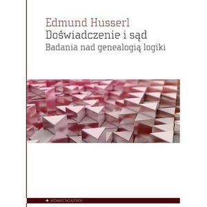 Doświadczenie i sąd. Badania nad genealogią logiki