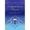 Drogowskazy Odysei. 7 ponadczasowych lekcji o wytrwałości, tożsamości i wędrówce przez życie