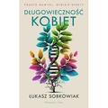 Długowieczność kobiet. Proste nawyki, wielkie efekty