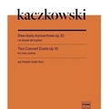 Dwa duety koncertowe op.10